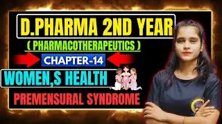 Premenstrual Syndrome (PMS) Explained | D.Pharm 2nd Year | Easy Pharmacotherapeutics
