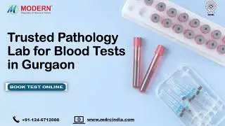 Trusted Pathology Lab for Blood Tests in Gurgaon