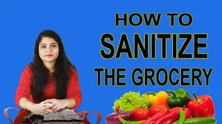How to Sanitize the Grocery  #SajanisUKDairies