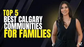 Before You Buy in Calgary&hellip; Watch This! Top Family Areas Ranked -2025 Edition