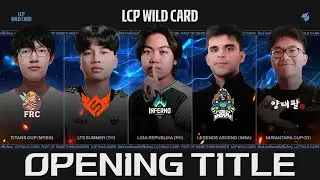 LCP Wild Card Playoffs Opening Title