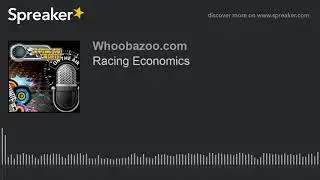 Racing Economics