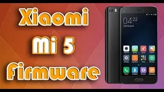 Xiaomi Mi 5 - установка глобальной мультиязычной прошивки на телефон с заблокированным загрузчиком