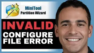 FIXED: Invalid Configure File Error in MiniTool Partition Wizard | Tutorial