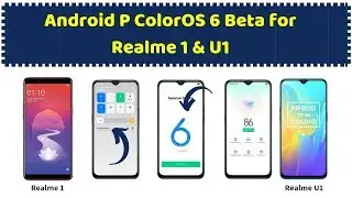 Realme 1 & Realme U1 Color Os 6 & Pie Beta Update & Top New Features