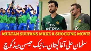 Salman Ali Agha Becomes Multan Captain! 🔥Mike Hesson Appointed Head Coach!