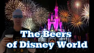 The Craft Beers of Disney World - Drinking in Disney!