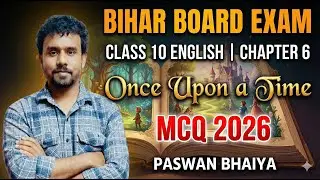 MCQ Once Upon A Time #Chapter6 #EnglishClass10 #BiharBoardExam2026 Important Previous Year Questions