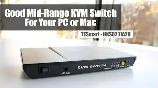Good Mid Range KVM Switch For PC or Mac - TESmart HKS0201A2U