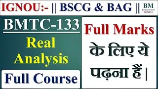 BMTC 133 Real Analysis || Full Marks के लिए ये पढ़ना हैं | || June / Dec 2023 Exam || IGNOU.