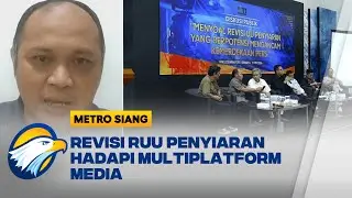 Komisi I DPR Bahas Revisi UU Penyiaran, AI dan Kebebasan Pers Jadi Sorotan - [METRO SIANG]