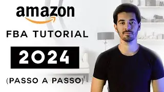 Amazon FBA Para Iniciantes - (Tutorial Passo a Passo)