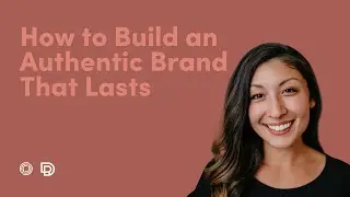 How to Build an Authentic Brand