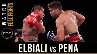Elbiali vs Pena FULL FIGHT: September 8, 2015 - PBC on FS1