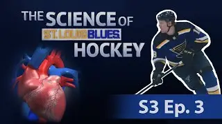 The Science of St. Louis Blues Hockey | Season 3, Episode 3 | Heart and Swole