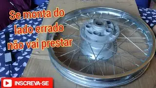 VEJA LADO CERTO DE MONTAGEM DOS RAIOS DA NX200/125,XR200 E XLR