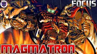 MAGMATRON, L'EMPEREUR de la DESTRUCTION ?! (Focus n&deg;150)