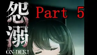 末代にまで向けられた憎悪【怨溺 ―ONDEKI―】 Part 5