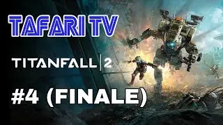ALL OUT WAR!!! Titanfall 2 Story Mode Part 4 (Finale!) (Walk & Talk)