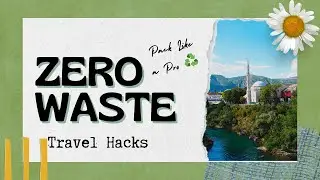 Zero Waste Travel Hacks: Pack Like a Pro