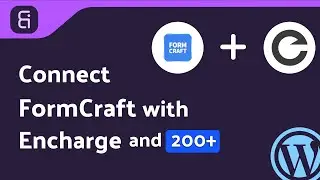 (Free) Integrating FormCraft with Encharge | Step-by-Step Tutorial | Bit Integrations