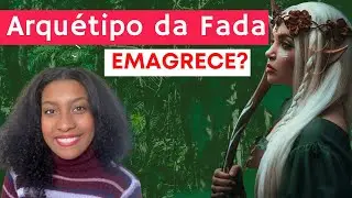 Arquétipo da Fada, tem poder de emagrecer? Lado luz, sombra e curiosidades