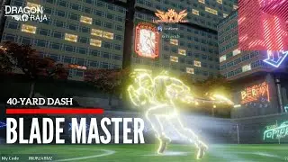 Dragon Raja - 40-Yard Dash, Blade Master Gameplay