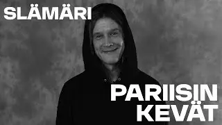 Basson Slämäri: Pariisin Kevät