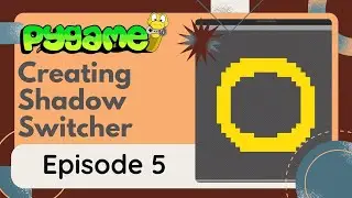 Creating Shadow Switcher in Pygame Episode 5