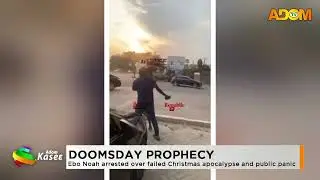 DOOMSDAY PROPHECY: Ebo Noah arrested over failed Christmas apocalypse and public panic