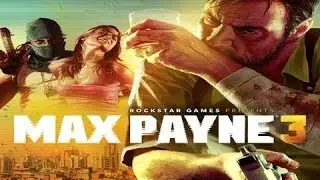 Max Payne3 Прохождение. Часть 1 0_0