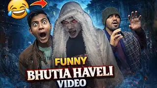 FUNNY BHUTIA HAVELI VIDEO 👻