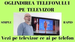 Cum vezi pe TV ce ai pe telefon ? Simplu si rapid !!! Smart TV cu telefonul!!