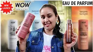 Pick Or Kick? Wow Skin Science Perfume Most Detailed Review