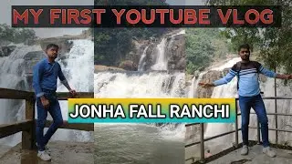Jonha Falls Ranchi | My First YouTube Vlog | Ajay Yadav Vlogs | Vlog1