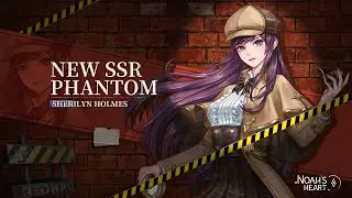 SSR Phantom Sherilyn Holmes|Noah's Heart New SSR Phantom