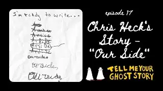 Chris Heck&rsquo;s Story - &ldquo;Our Side&rdquo;