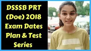 DSSSB PRT DOE DATES AND PLANNING👍🏻 | DSSSB PRT- 2018