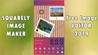 Squarely Square Image Maker For Creating Unique Pictorial Status