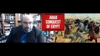 Coptic Historian on the Islamic Conquest of Egypt