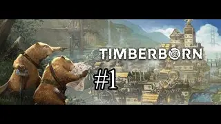 Timberborn #1: Cute Colony Builder