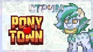 Играем вместе в Pony Town | Стрим