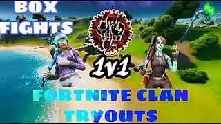 Fortnite Clan Tryouts LIVE! BOXFIGHTS | ZONE WARS | 1v1 | PC/XBOX/PS4