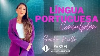 PORTUGU&Ecirc;S - PROFESSORA SACHA MELLO - CONSULPLAN
