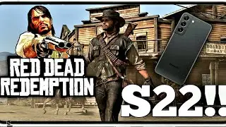 RED DEAD REDENPTION NO GALAXY S22!!