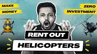 Make Money by Renting Out Helicopters | Zero Investment Business | Kshitiz Sanghi Hindi