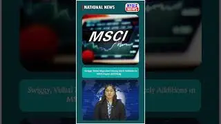 Swiggy & Vishal Mega Mart May Enter MSCI Index | August 2025 Stock Rejig Explained!