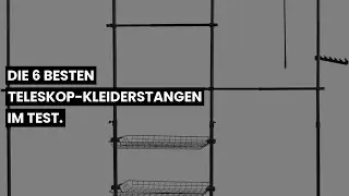 【TELESKOP KLEIDERSTANGE】Die 6 besten Teleskop-Kleiderstangen im Test. 🥇