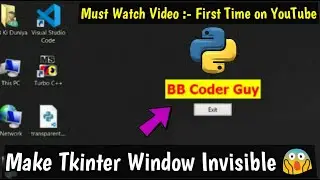 How to Create Transparent Windows using Python | Python Project | Python Tutorial | Tkinter | Hindi