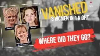 The Springfield Three: Three Women Who Vanished Without a Trace